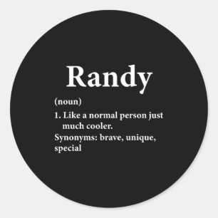 Randy Name Definition Funny D  Classic Round Sticker