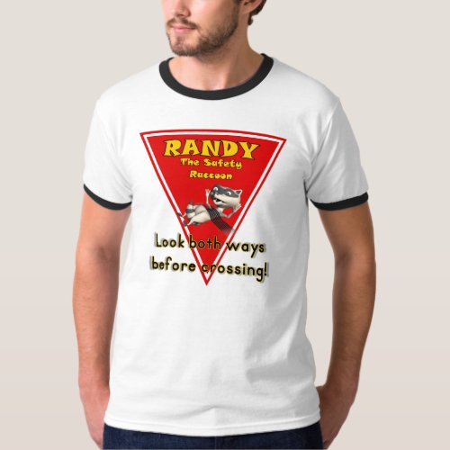 Randy the Safety Raccoon T_Shirt