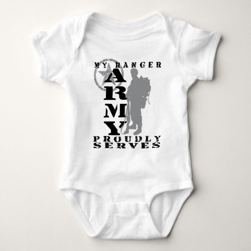 Ranger Proudly Serves _ ARMY Baby Bodysuit