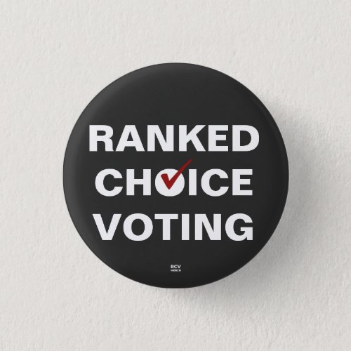 Ranked Choice Voting check Button