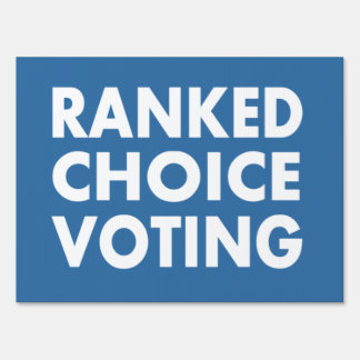 Ranked Choice Voting Sign