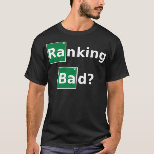 Ranking Bad Funny Design for SEO EpertsOnline Mark T-Shirt