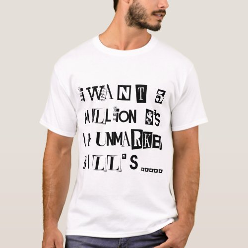 Ransom Note T_Shirt