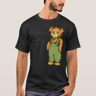 Ransroom Draws Corduroy Bear Meme Unfortunately T-Shirt