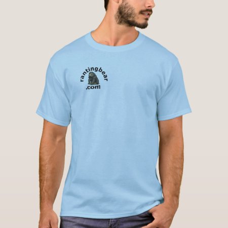Ranting Bear T-shirt