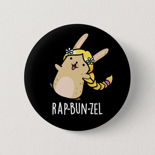 Rap-bun-zel Funny Bunny Pun  Dark BG Button (Front)