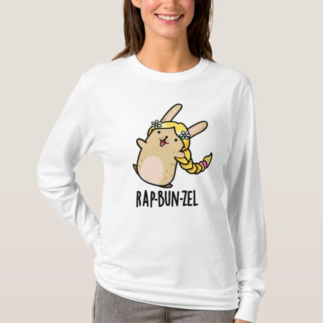 Rap-bun-zel Funny Bunny Pun   T-Shirt (Front)