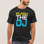 Rap Couture- Flash The Dj T-shirt at Zazzle