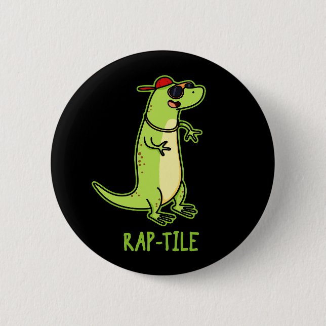 Rap-tile Funny Reptile Lizard Pun Dark BG Button (Front)