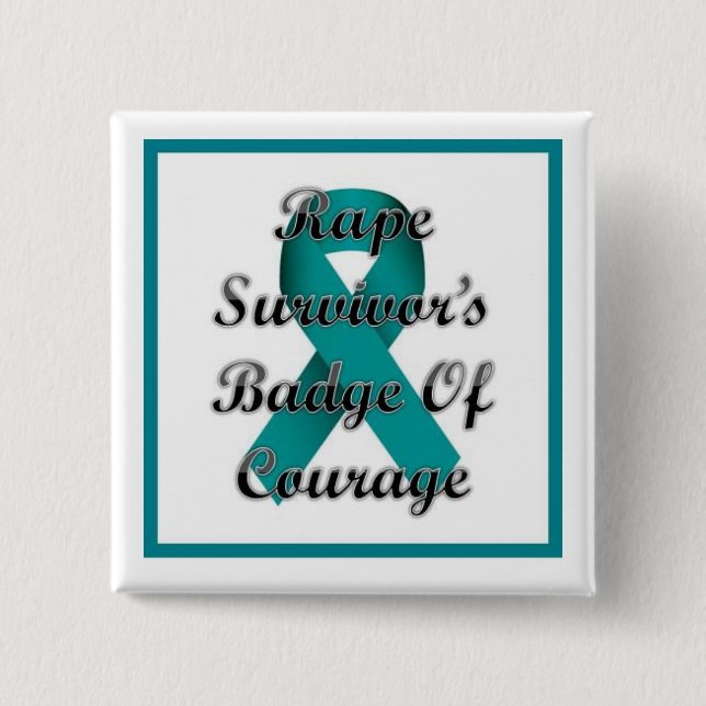 Rape Survivor's Badge of Courage Pinback Button (Front)