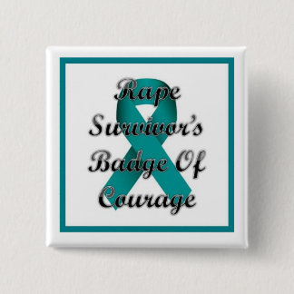 Rape Survivor's Badge of Courage Pinback Button