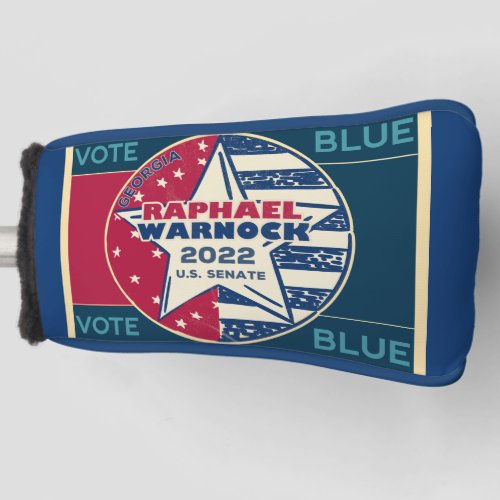 Raphael Warnock Georgia Senator 2022 Vote Blue Golf Head Cover