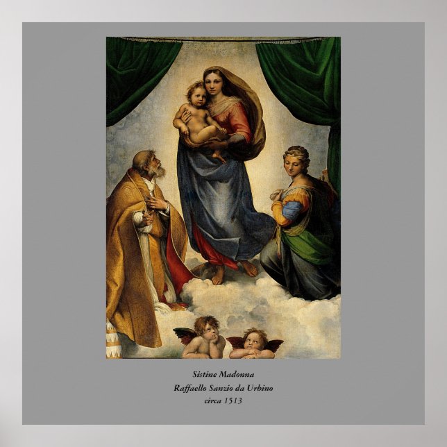 Raphael's Classic "Sistine Madonna" (circa 1513) Poster (Front)