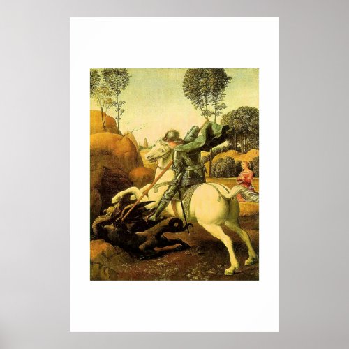 Raphaels St George and the Dragon circa 1505 Poster