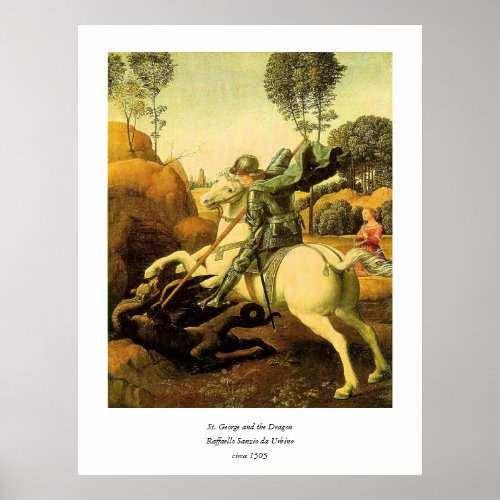 Raphaels St George and the Dragon circa 1505 Poster