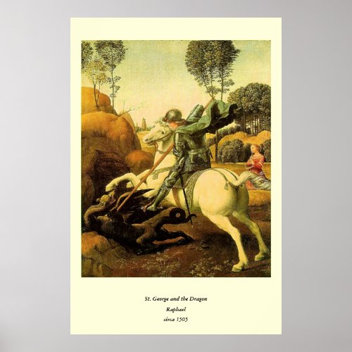 Raphaels St George and the Dragon circa 1505 Poster