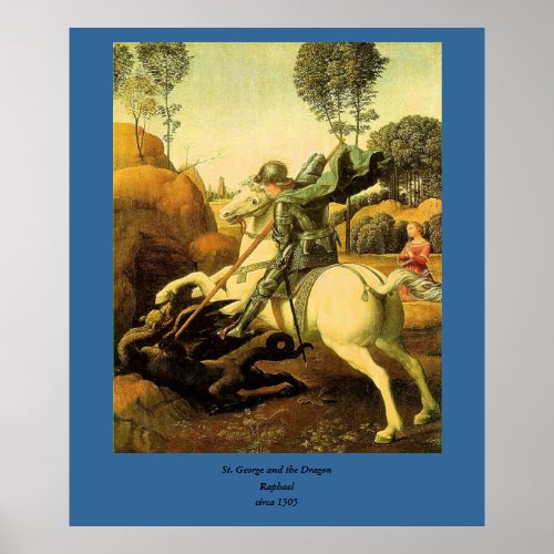 Raphaels St George and the Dragon circa 1505 Poster