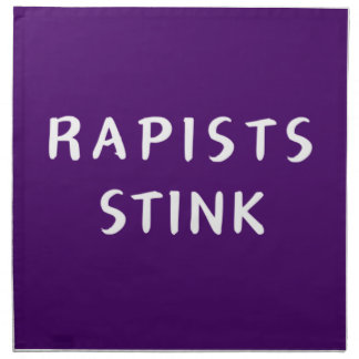 Rapists stink cloth napkin