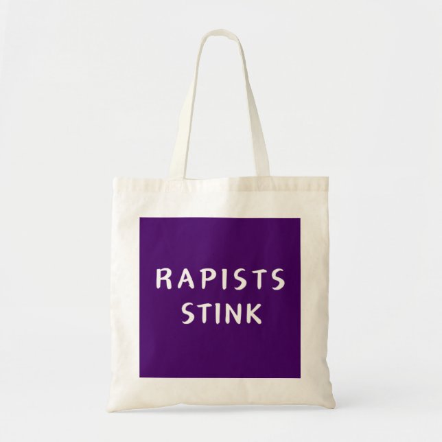 Rapists Stink - tote bag (Front)