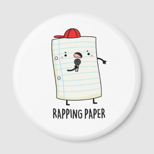 Rapping Paper Funny Pun Magnet