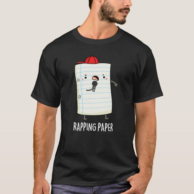 Rapping Paper Funny Wrapping Paper Pun Dark BG T-Shirt (Front)