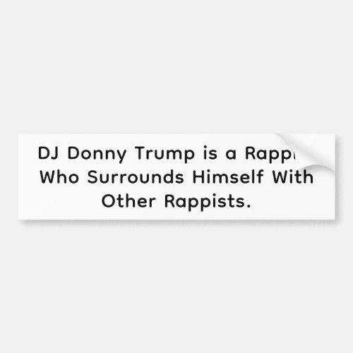 Rappist DJ Donny Trump Hankamer Artjunkhaus Comic Bumper Sticker