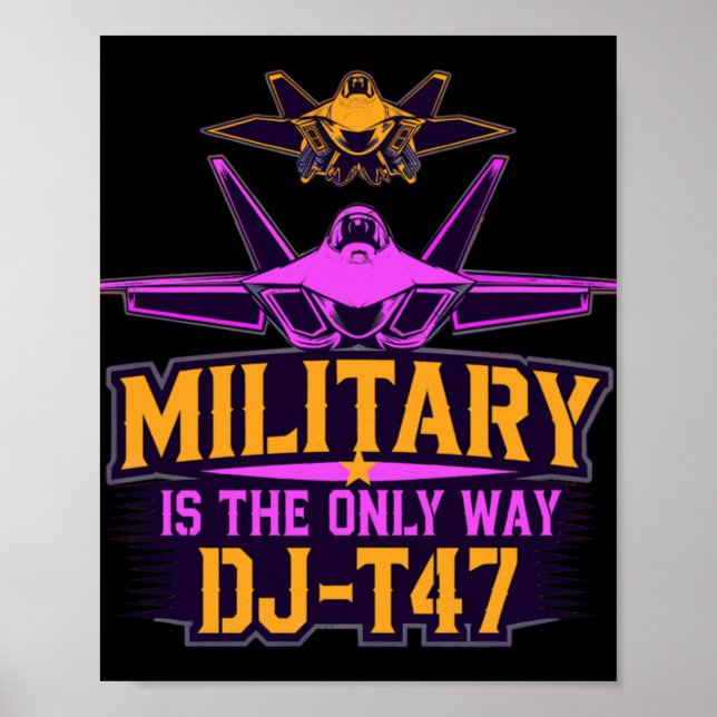 Raptor Dj-t47 Is The Only Way  Poster (Front)
