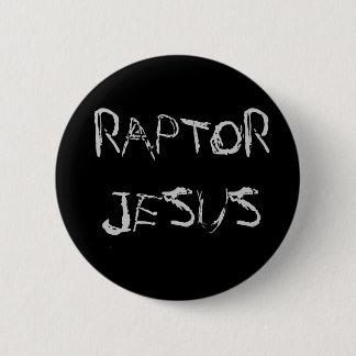 RAPTOR JESUS Button