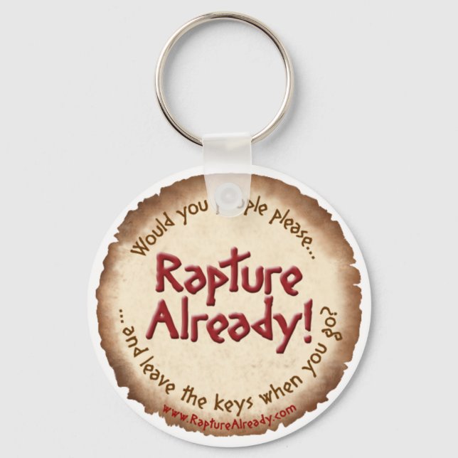 Rapture Already! Parchment Keychain (Front)
