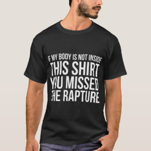 Rapture Christian Jesus is Coming Back T-Shirt
