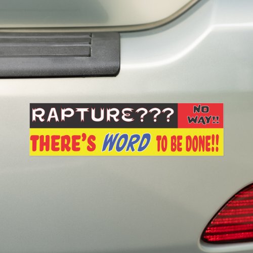 Rapture No Way Bumper Sticker