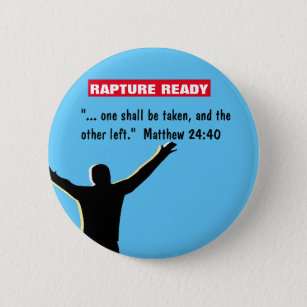 Rapture Ready Christian Button