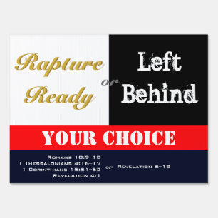 Rapture Ready or Left Behind (Double Sided) Sign