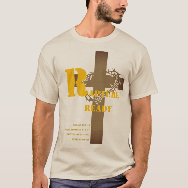 Rapture Ready or Left Behind (Front & Back) T-Shirt (Front)