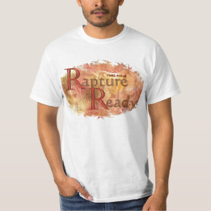 Rapture Ready Witness T-shirt