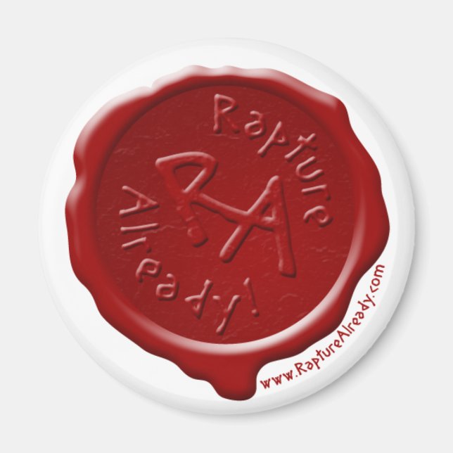 RaptureAlready Wax Seal Magnet (Front)