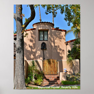 Rapunzel House, Beverly Hills Poster