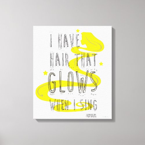 Rapunzel  I Have Hair That Glows When I Sing Canvas Print