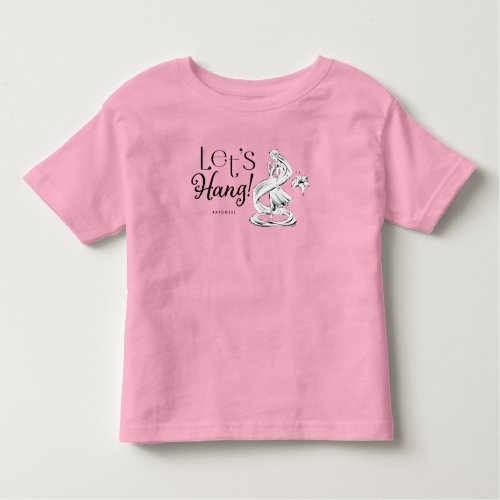 Rapunzel  Lets Hang Toddler T_shirt