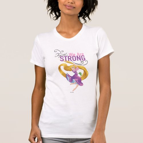Rapunzel  Together We Are Strong T_Shirt