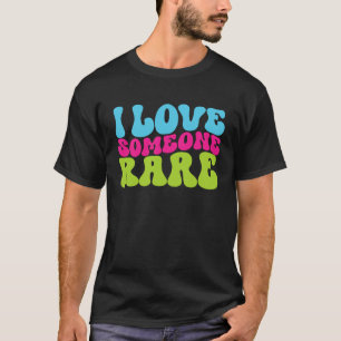 Rare Disease Awareness Groovy Waves I Love Someone T-Shirt