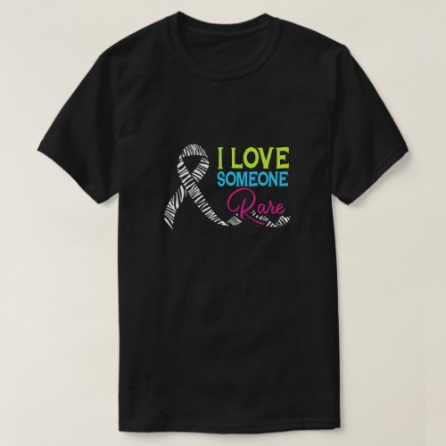 Rare Disease Awareness Zebra Ribbon I Love Someone T_Shirt