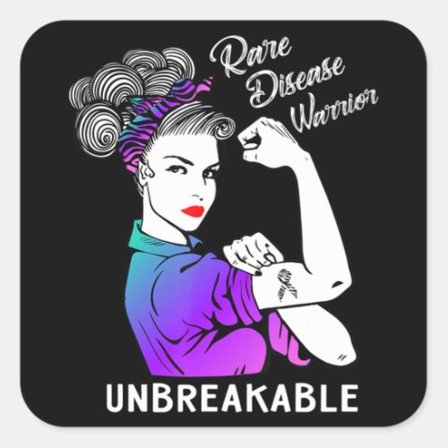 Rare Disease Warrior Unbreakable T_Shirt Awareness Square Sticker