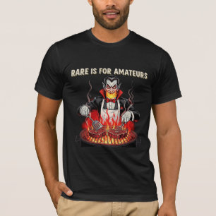 Rare Is For Amateurs Vampire BBQ Chef T-Shirt