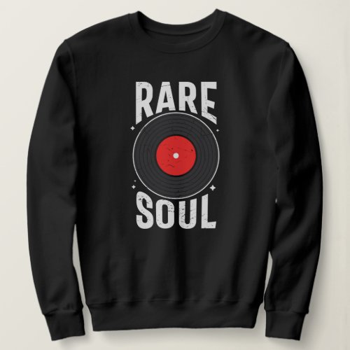 Rare soul vinyl record album sweatshirt