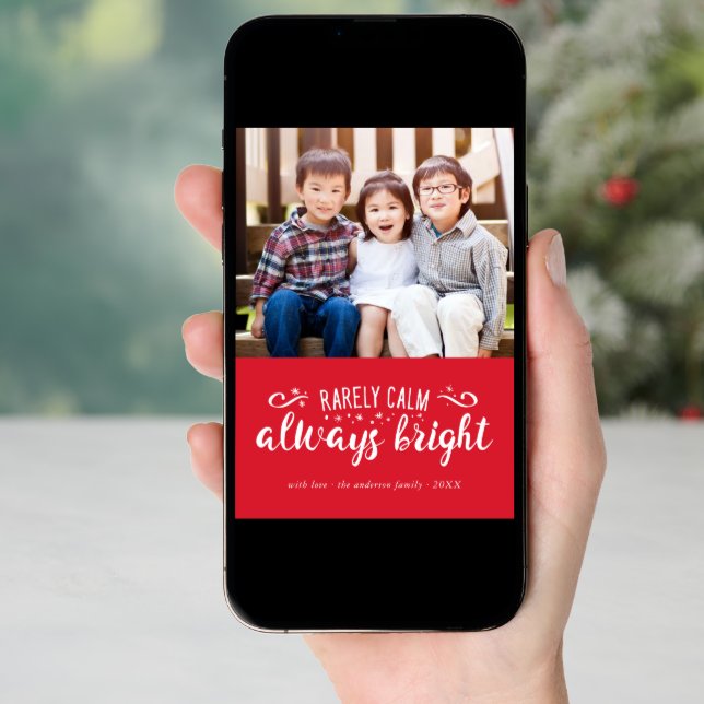 Rarely Calm Always Bright Funny Holiday Photo Card (Front Digital)