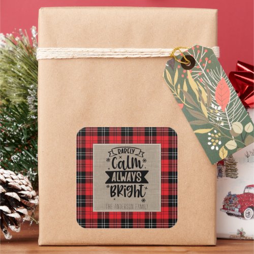 Rarely Calm Always Bright Plaid Burlap Christmas  Square Sticker