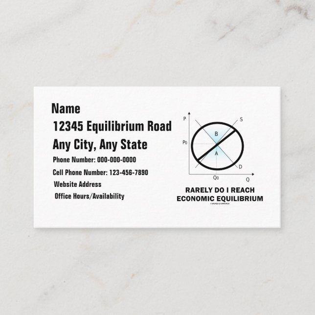 Rarely Do I Reach Economic Equilibrium Econ Humor Business Card (Front)