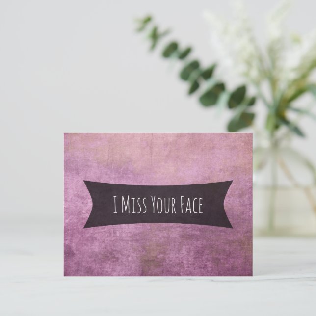 Raspberry-Hued Grunge Textured, "I Miss Your Face" Postcard (Standing Front)