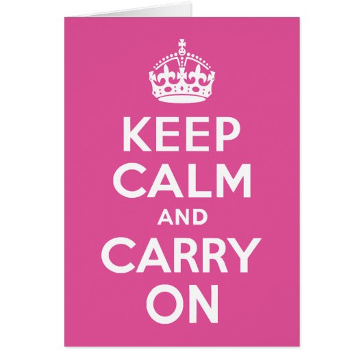 Raspberry Pink Keep Calm and Carry On Cards (Front)